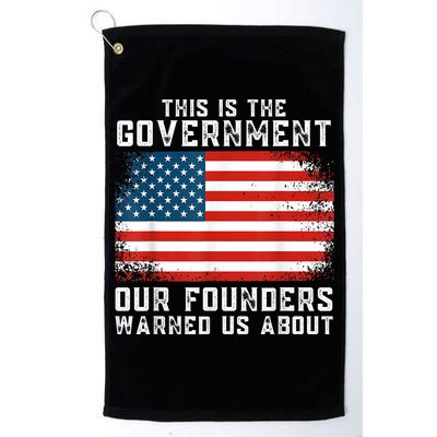 This Is The Government Our Founders Warned Us About Golf Towel