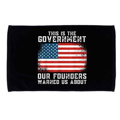This Is The Government Our Founders Warned Us About Microfiber Hand Towel