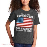 This Is The Government Our Founders Warned Us About Kids T-Shirt