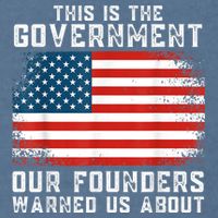 This Is The Government Our Founders Warned Us About Garment-Dyed Sweatshirt