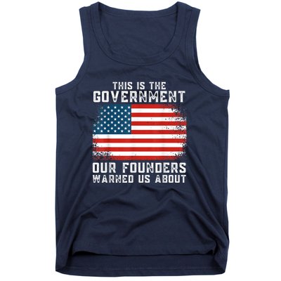 This Is The Government Our Founders Warned Us About Tank Top