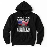This Is The Government Our Founders Warned Us About Hoodie
