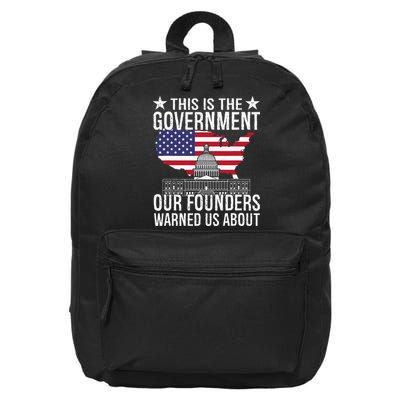 This Is The Government Our Founders Warned Us About 16 in Basic Backpack