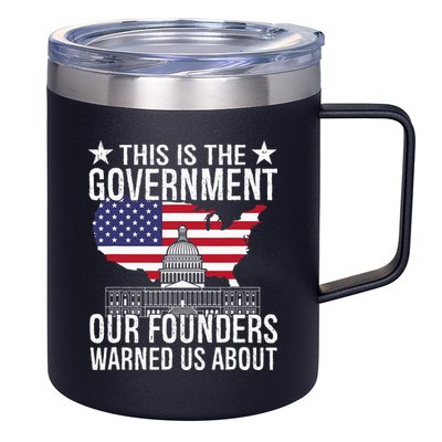 This Is The Government Our Founders Warned Us About 12oz Stainless Steel Coffee Mug
