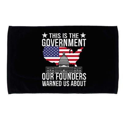 This Is The Government Our Founders Warned Us About Microfiber Hand Towel
