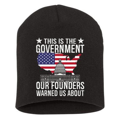 This Is The Government Our Founders Warned Us About Short Acrylic Beanie