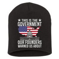 This Is The Government Our Founders Warned Us About Short Acrylic Beanie