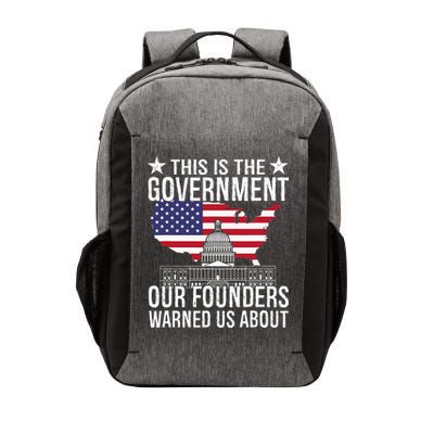 This Is The Government Our Founders Warned Us About Vector Backpack