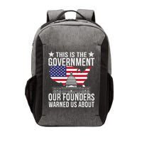 This Is The Government Our Founders Warned Us About Vector Backpack