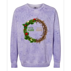 This Is The Season This Is The Reason Christian Xmas Wreath Funny Gift Colorblast Crewneck Sweatshirt