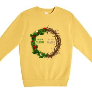 This Is The Season This Is The Reason Christian Xmas Wreath Funny Gift Premium Crewneck Sweatshirt