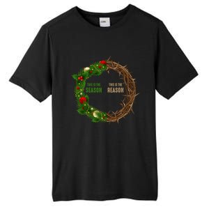 This Is The Season This Is The Reason Christian Xmas Wreath Funny Gift Tall Fusion ChromaSoft Performance T-Shirt