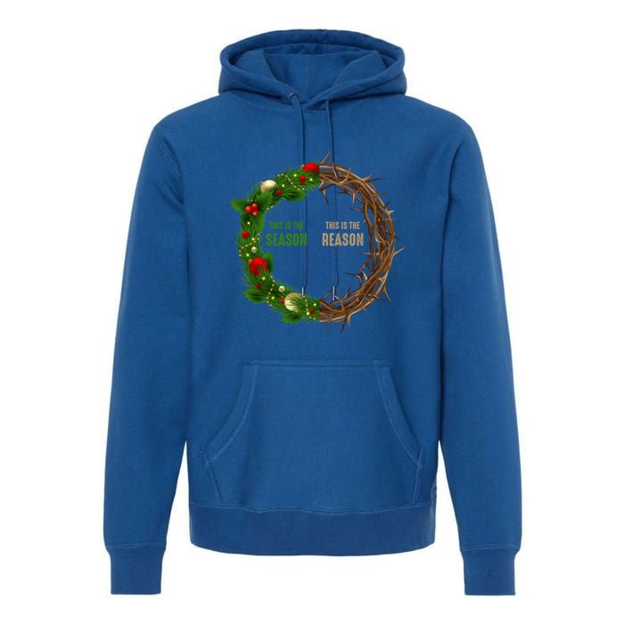 This Is The Season This Is The Reason Christian Xmas Wreath Funny Gift Premium Hoodie