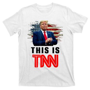 This Is TNN Funny Trump This Is TNN T-Shirt