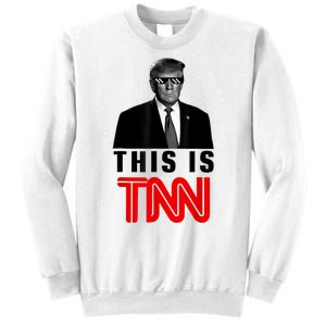 This Is TNN Funny Trump This Is TNN Sweatshirt