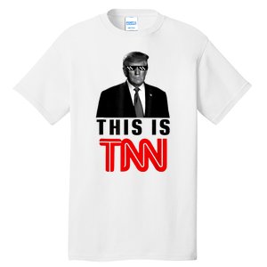 This Is TNN Funny Trump This Is TNN Tall T-Shirt