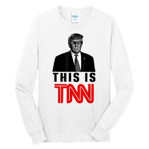 This Is TNN Funny Trump This Is TNN Tall Long Sleeve T-Shirt