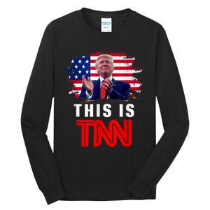 This Is TNN Funny Trump This Is TNN Tall Long Sleeve T-Shirt