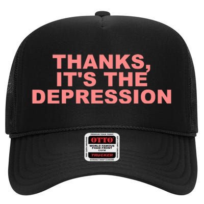 Thanks ItS The Depression High Crown Mesh Back Trucker Hat