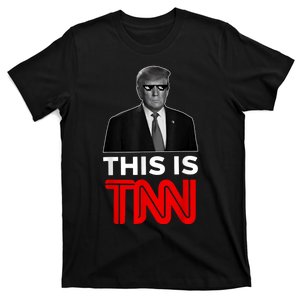 This Is TNN Funny Trump This Is TNN T-Shirt