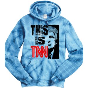 This Is TNN Funny Trump This Is TNN Tie Dye Hoodie