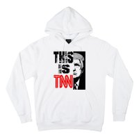 This Is TNN Funny Trump This Is TNN Hoodie