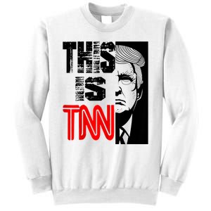 This Is TNN Funny Trump This Is TNN Sweatshirt