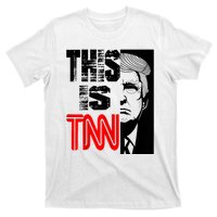 This Is TNN Funny Trump This Is TNN T-Shirt