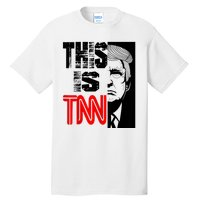 This Is TNN Funny Trump This Is TNN Tall T-Shirt