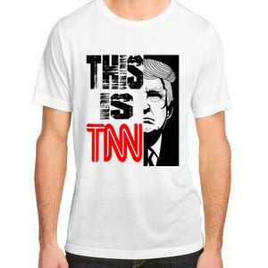 This Is TNN Funny Trump This Is TNN Adult ChromaSoft Performance T-Shirt