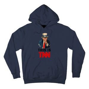 This Is TNN Funny Trump Tall Hoodie