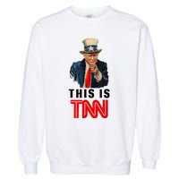 This Is TNN Funny Trump Garment-Dyed Sweatshirt