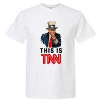 This Is TNN Funny Trump Garment-Dyed Heavyweight T-Shirt