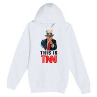 This Is TNN Funny Trump Premium Pullover Hoodie