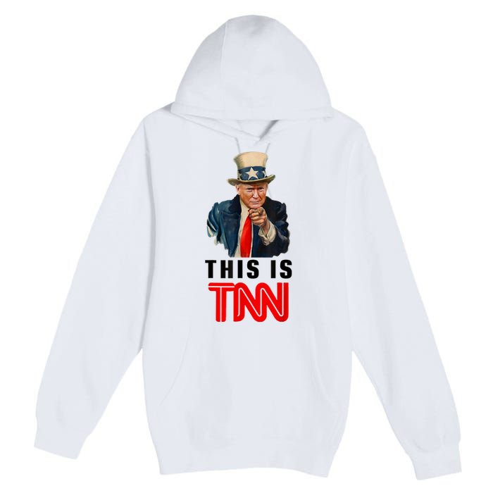 This Is TNN Funny Trump Premium Pullover Hoodie