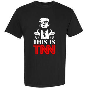 This Is TNN Funny Trump This Is TNN Garment-Dyed Heavyweight T-Shirt