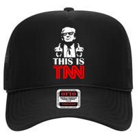 This Is TNN Funny Trump This Is TNN High Crown Mesh Back Trucker Hat