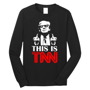 This Is TNN Funny Trump This Is TNN Long Sleeve Shirt