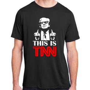 This Is TNN Funny Trump This Is TNN Adult ChromaSoft Performance T-Shirt