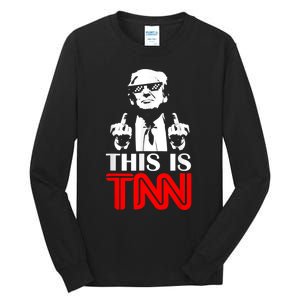 This Is TNN Funny Trump This Is TNN Tall Long Sleeve T-Shirt