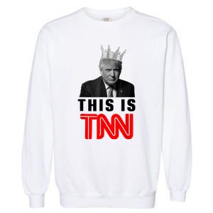 This Is TNN Funny Trump Garment-Dyed Sweatshirt