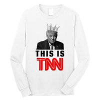 This Is TNN Funny Trump Long Sleeve Shirt