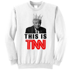 This Is TNN Funny Trump Sweatshirt