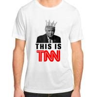 This Is TNN Funny Trump Adult ChromaSoft Performance T-Shirt