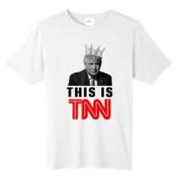 This Is TNN Funny Trump Tall Fusion ChromaSoft Performance T-Shirt