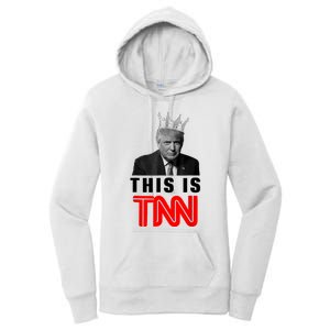 This Is TNN Funny Trump Women's Pullover Hoodie