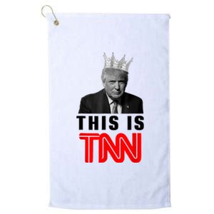 This Is TNN Funny Trump Platinum Collection Golf Towel