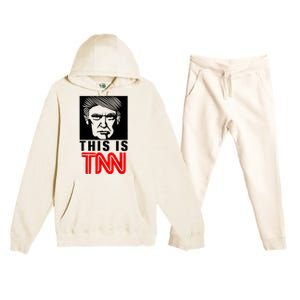 This Is TNN Funny Trump This Is TNN Premium Hooded Sweatsuit Set