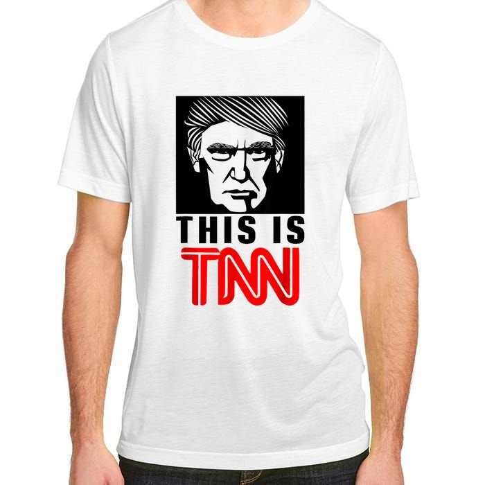 This Is TNN Funny Trump This Is TNN Adult ChromaSoft Performance T-Shirt