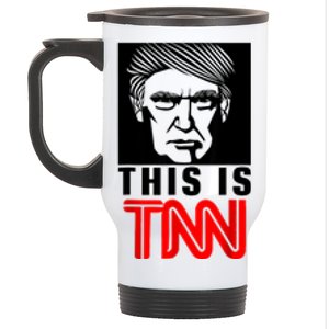 This Is TNN Funny Trump This Is TNN Stainless Steel Travel Mug